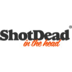 Shot Dead In The Head